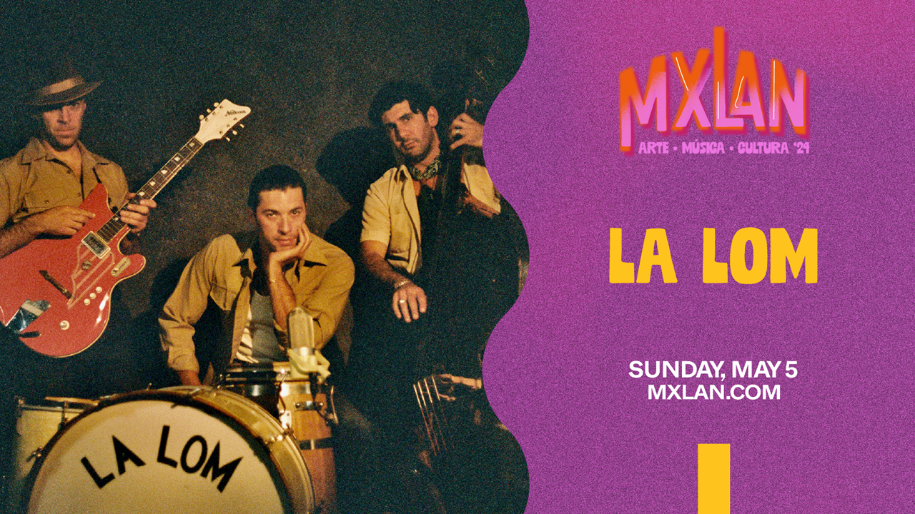 mxlan la lom festival creator in motion mcallen latino latinx music arts best fesitval in texas acl south by south west coachella rio grande valley south padre island brownsville indie best latino festival in us breakthrough stage